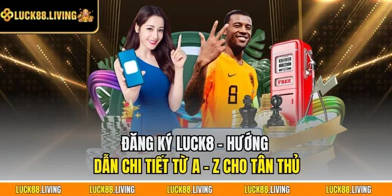 đăng ký LUCK8